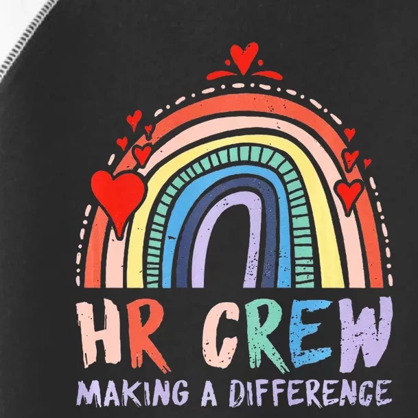 HR Crew Making A Difference HR Officer HR Consultant Toddler Fine Jersey T-Shirt