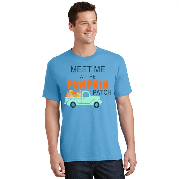 Halloween Costume Meet Me At The Pumpkin Patch Cool Gift T-Shirt