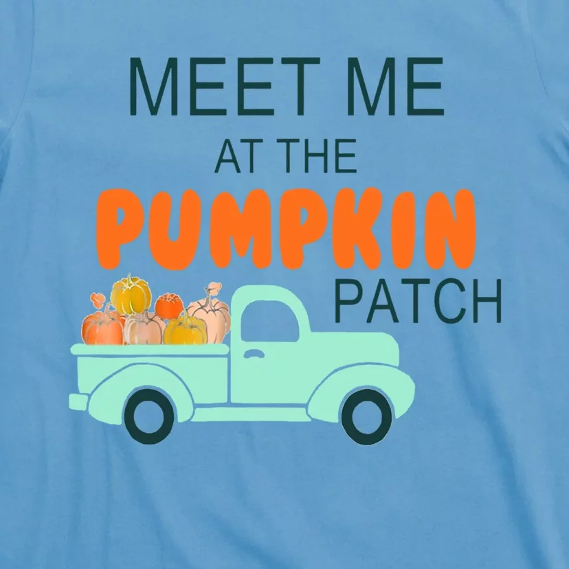 Halloween Costume Meet Me At The Pumpkin Patch Cool Gift T-Shirt