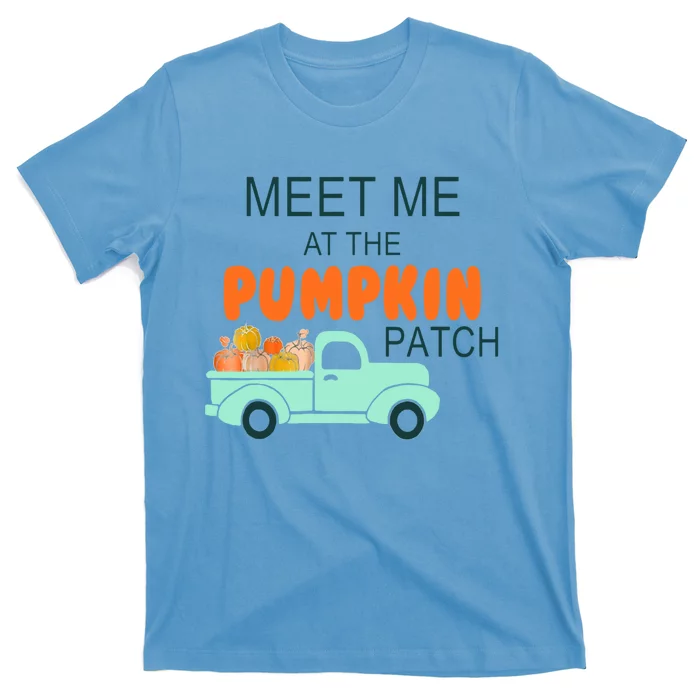 Halloween Costume Meet Me At The Pumpkin Patch Cool Gift T-Shirt