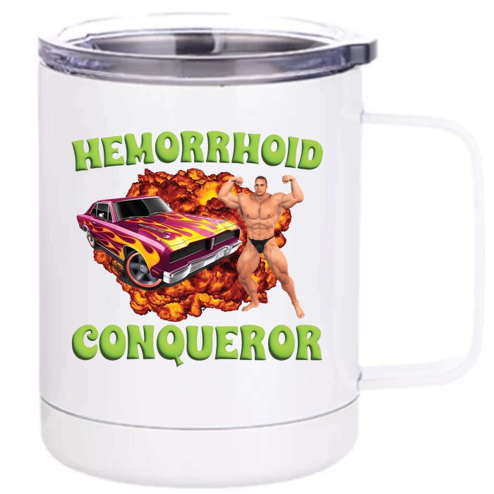 Hemorrhoid Conqueror Meme Front & Back 12oz Stainless Steel Tumbler Cup