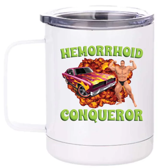 Hemorrhoid Conqueror Meme Front & Back 12oz Stainless Steel Tumbler Cup