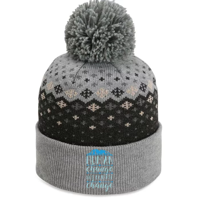 Human Change Not Climate Change The Baniff Cuffed Pom Beanie