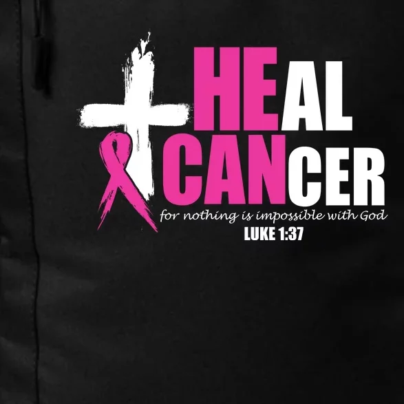 Heal Cancer Nothing Is Impossible With God Breast Daily Commute Backpack