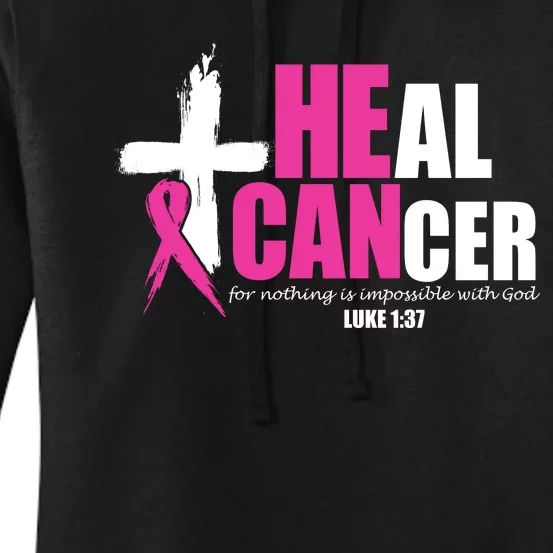 Heal Cancer Nothing Is Impossible With God Breast Women's Pullover Hoodie