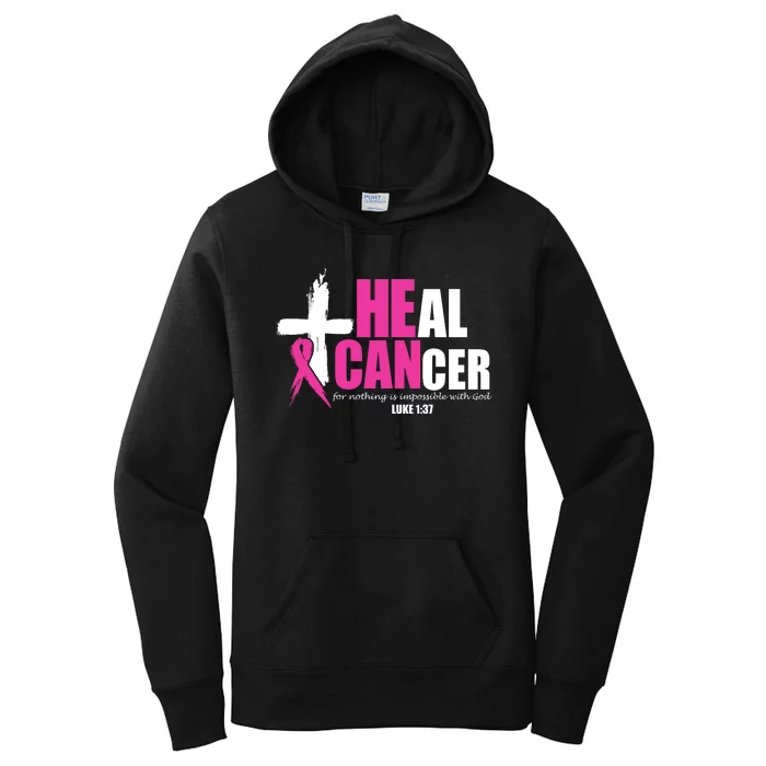 Heal Cancer Nothing Is Impossible With God Breast Women's Pullover Hoodie