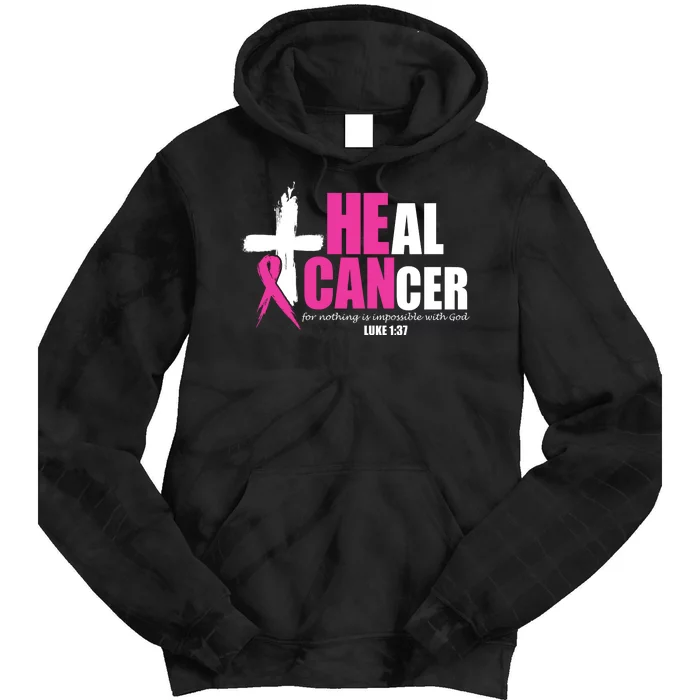 Heal Cancer Nothing Is Impossible With God Breast Tie Dye Hoodie