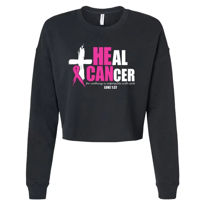 Heal Cancer Nothing Is Impossible With God Breast Cropped Pullover Crew