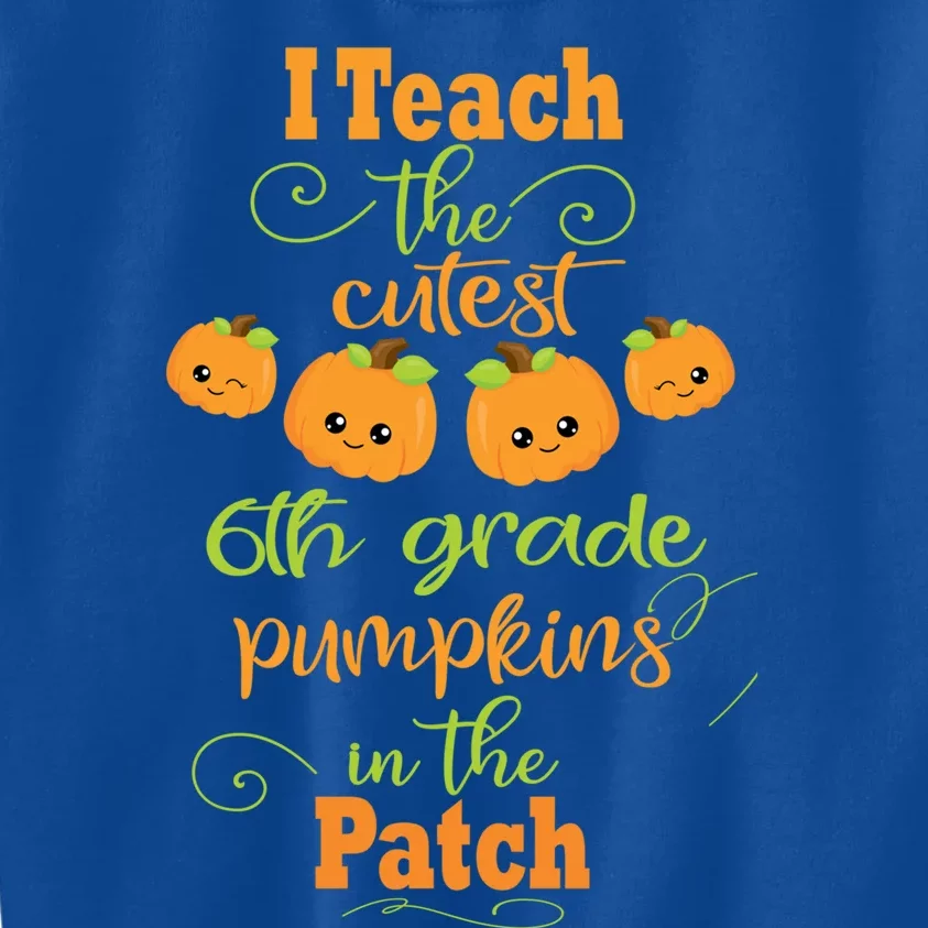 Halloween Cutest Pumpkins Funny Sixth Grade Teacher Gift Kids Sweatshirt