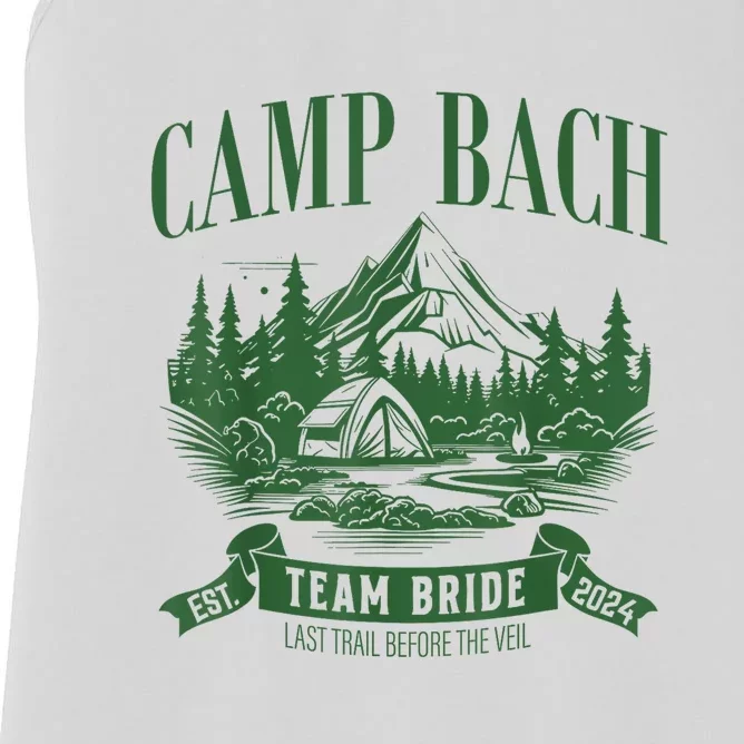 Hiking Camping Party 2024 Camp Bach Team Bride Gift Women's Racerback Tank