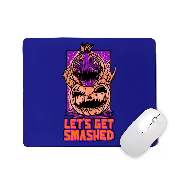 Halloween Creepy Pumpkin LetS Get Smashed Meaningful Gift Mousepad