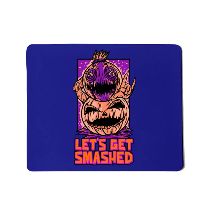 Halloween Creepy Pumpkin LetS Get Smashed Meaningful Gift Mousepad