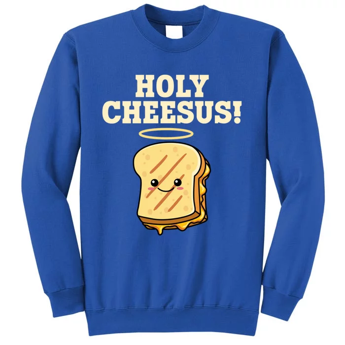 Holy Cheesus! Pun Grilled Cheese Lover Gift Tall Sweatshirt