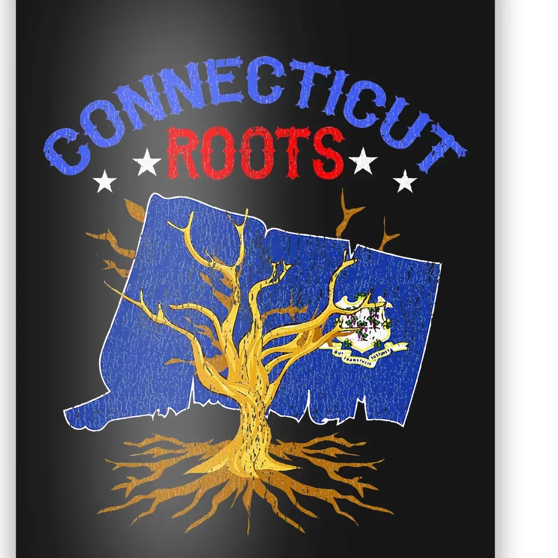 Home Connecticut Roots State Tree Gift Grown Tree Flag Lover Poster