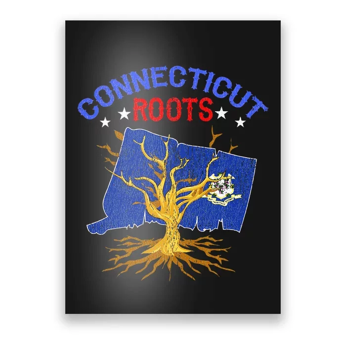 Home Connecticut Roots State Tree Gift Grown Tree Flag Lover Poster