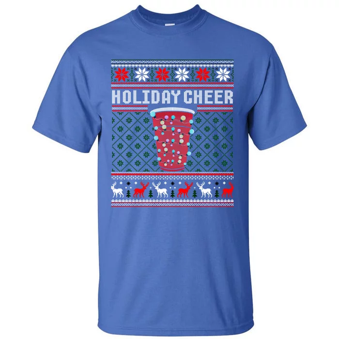 Holiday Cheer Red Solo Cup Christmas Beer Pong Ugly Sweater Meaningful Gift Tall T-Shirt