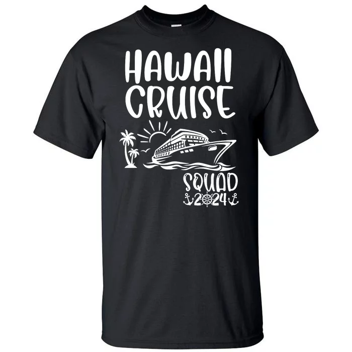 Hawaii Cruise Squad 2024 Hawaii Holiday Family Matching Tall T-Shirt