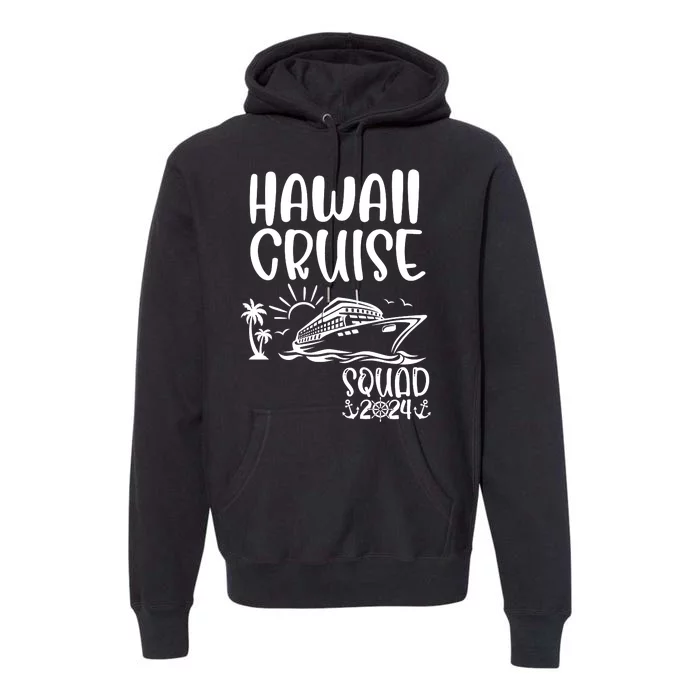 Hawaii Cruise Squad 2024 Hawaii Holiday Family Matching Premium Hoodie