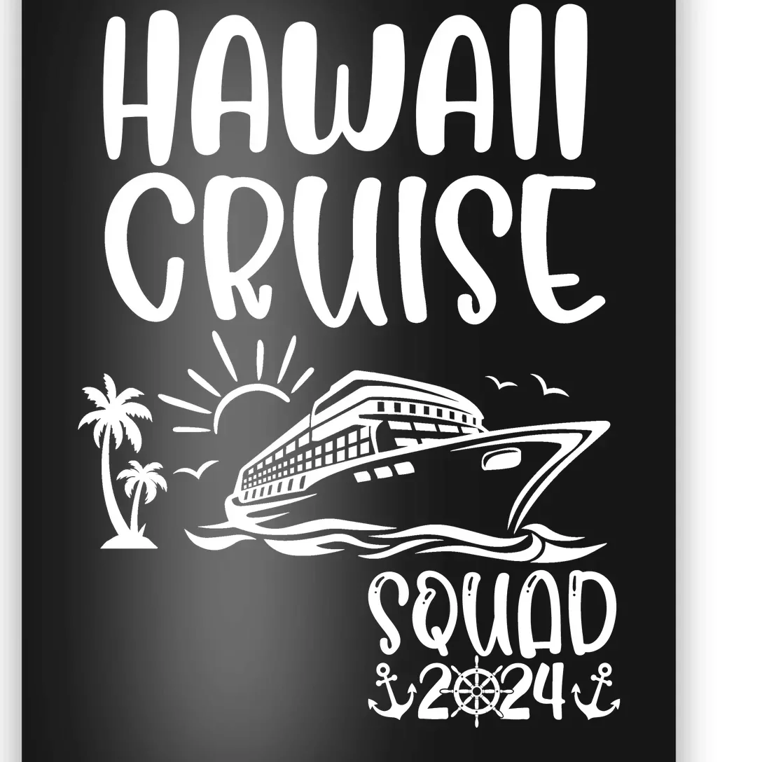 Hawaii Cruise Squad 2024 Hawaii Holiday Family Matching Poster