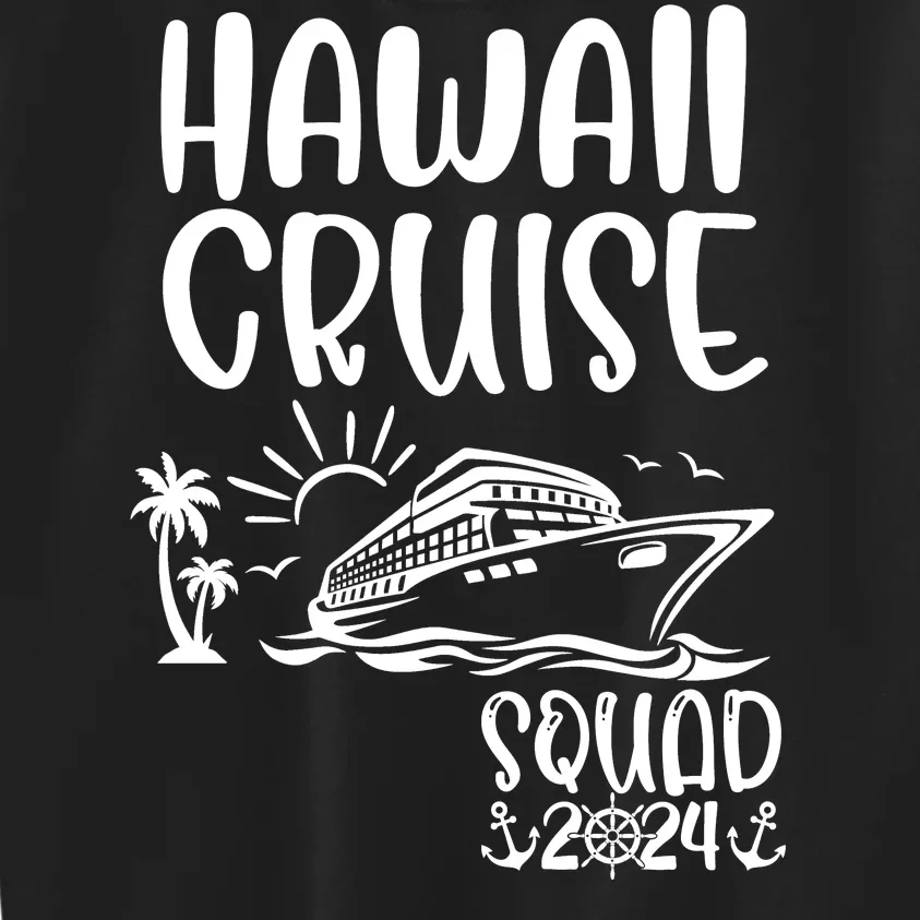 Hawaii Cruise Squad 2024 Hawaii Holiday Family Matching Kids Sweatshirt