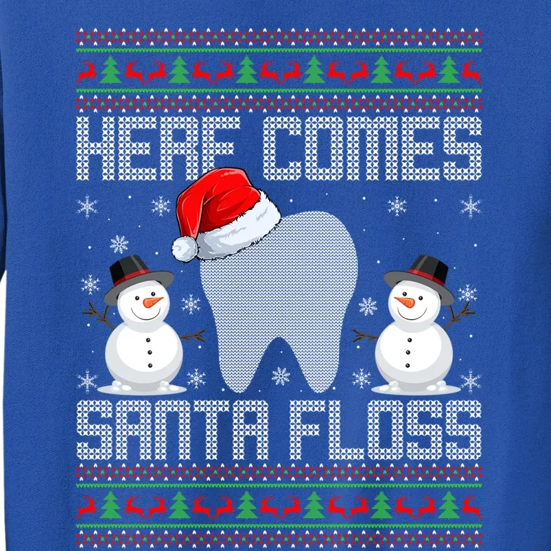 Here Comes Santa Floss Teeth Dental Dentist Ugly Christmas Gift Tall Sweatshirt