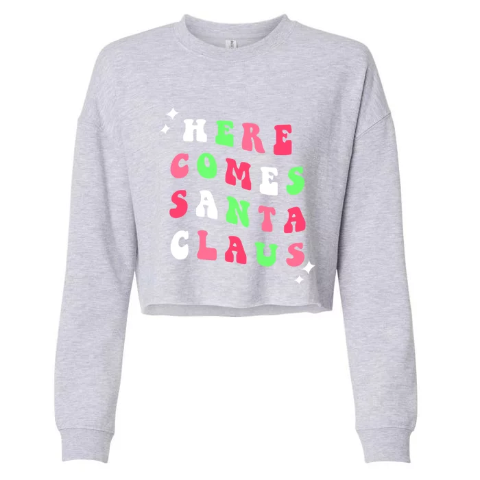 Here Comes Santa Claus Retro Merry Christmas Xmas Gift Cropped Pullover Crew