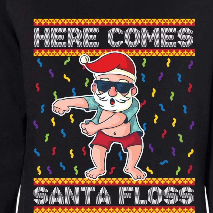 Here Comes Santa Floss Funny Christmas Santa Claus Flossing Gift Womens California Wash Sweatshirt