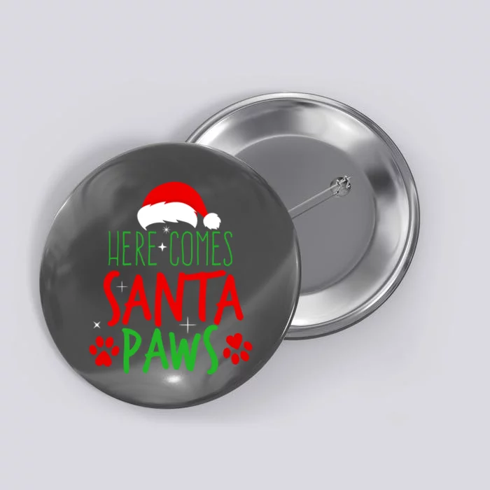 Here Comes Santa Paws Cute Christmas Button