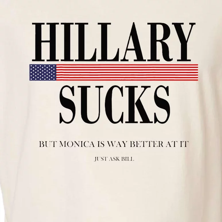 Hillary Clinton Sucks But Monica Is Way Better At It Garment-Dyed Women's Muscle Tee