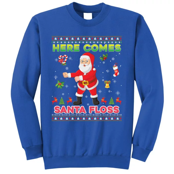 Here Comes Santa Floss Merry Christmas Claus Flossing Ugly Gift Tall Sweatshirt