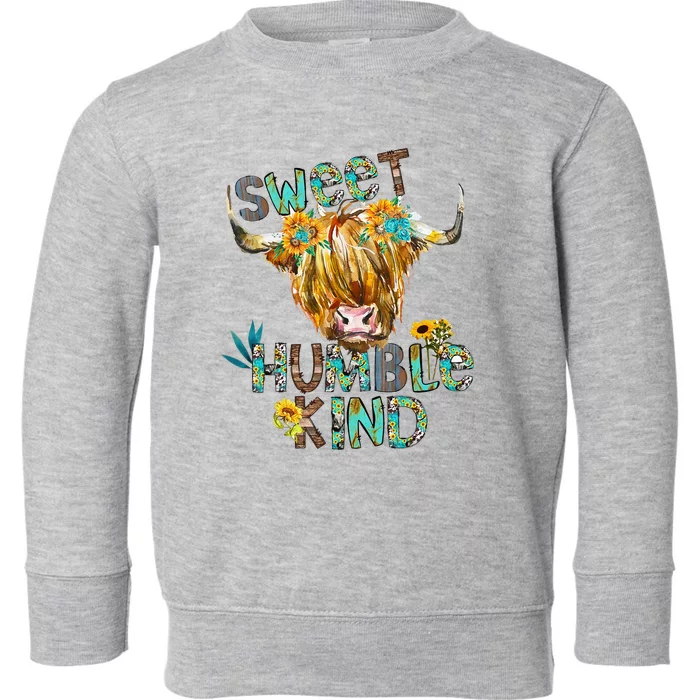 Highland Cow Sunflower Sweet Humble Kind Western Country Toddler Sweatshirt