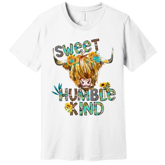 Highland Cow Sunflower Sweet Humble Kind Western Country Premium T-Shirt