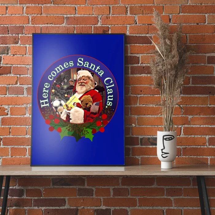 Here Comes Santa Claus Design Gift Poster