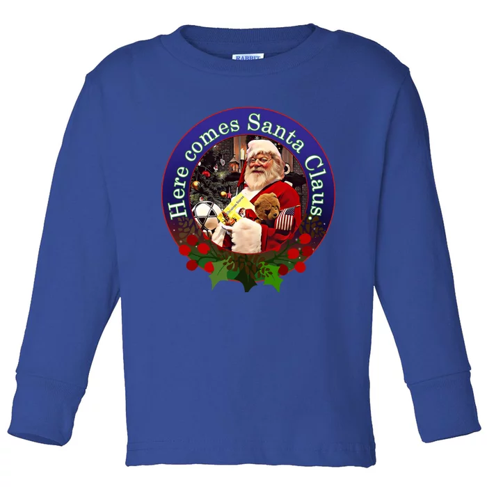 Here Comes Santa Claus Design Gift Toddler Long Sleeve Shirt