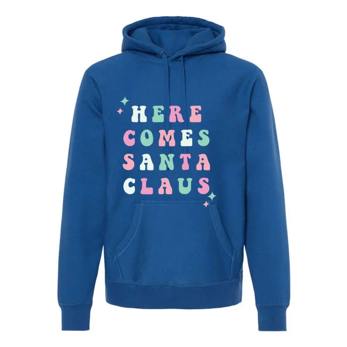 Here Comes Santa Claus Retro Merry Christmas Xmas Meaningful Gift Premium Hoodie