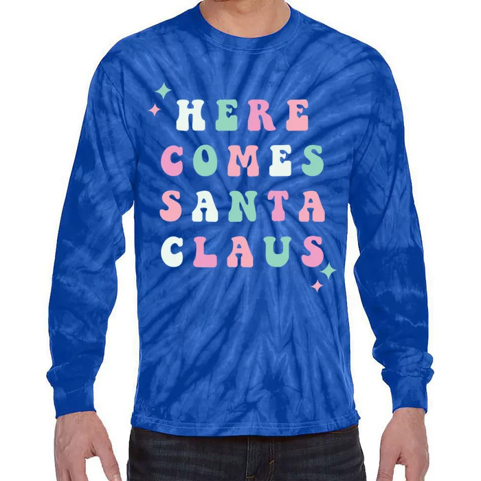 Here Comes Santa Claus Retro Merry Christmas Xmas Meaningful Gift Tie-Dye Long Sleeve Shirt