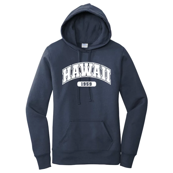 Hawaii Collegiate Style 1959 Women's Pullover Hoodie