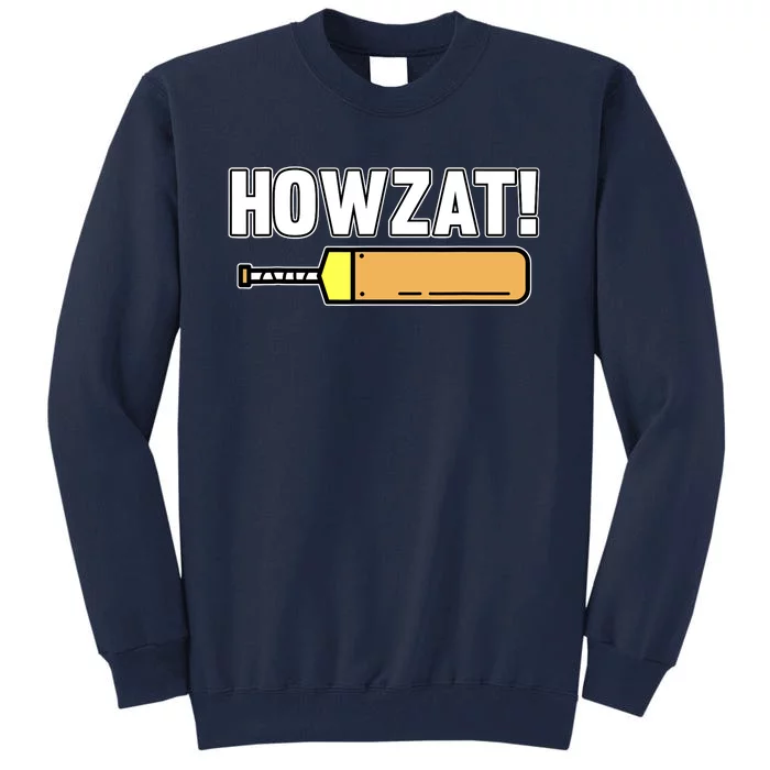 Howzat Cricket Sports Player Lover Team Coach Graphic Tall Sweatshirt