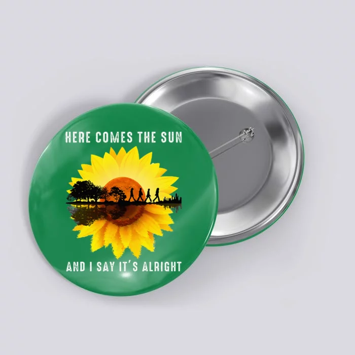 Here Comes The Sun And I Say ItS Alright Guitar Button