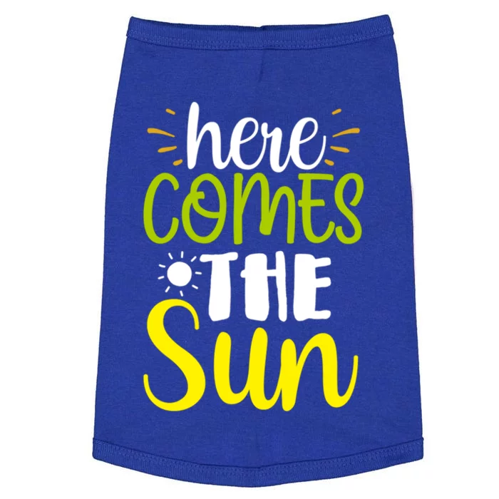 Here Comes The Sun Bring It On Sunshine Sunny Days Summer Gift Doggie Tank