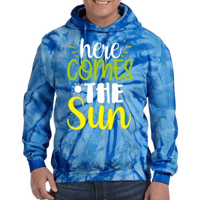 Here Comes The Sun Bring It On Sunshine Sunny Days Summer Gift Tie Dye Hoodie