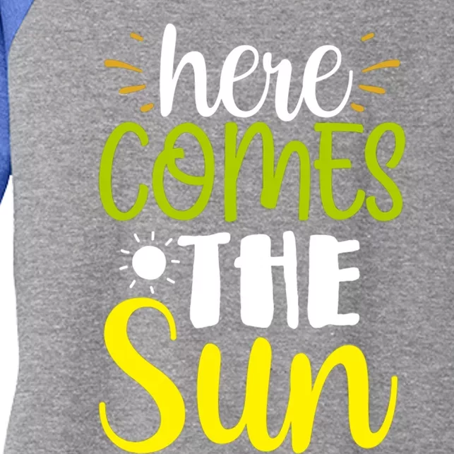 Here Comes The Sun Bring It On Sunshine Sunny Days Summer Gift Women's Tri-Blend 3/4-Sleeve Raglan Shirt