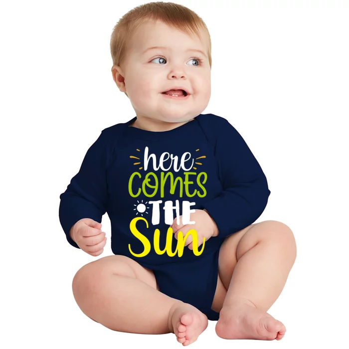 Here Comes The Sun Bring It On Sunshine Sunny Days Summer Gift Baby Long Sleeve Bodysuit