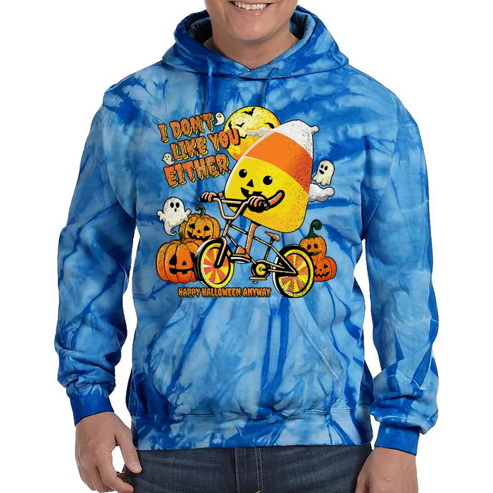 Halloween Costume Team Candy Corn I DonT Like You Either Tie Dye Hoodie