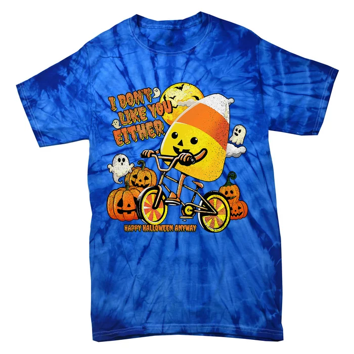 Halloween Costume Team Candy Corn I DonT Like You Either Tie-Dye T-Shirt