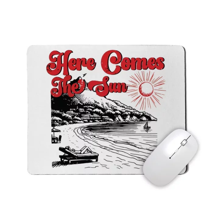 Here Comes The Sun Summer Mousepad