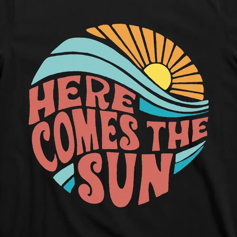 Here Comes The Sun Summer Beach T-Shirt