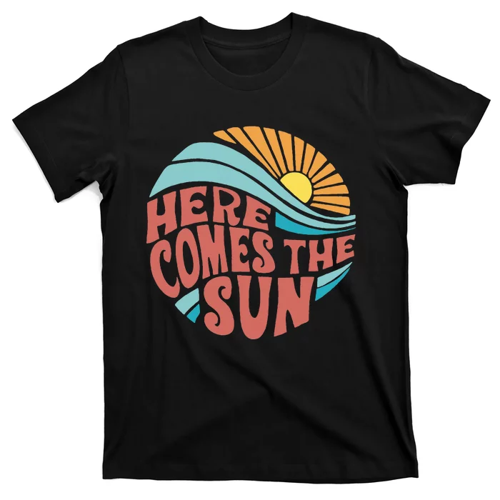 Here Comes The Sun Summer Beach T-Shirt