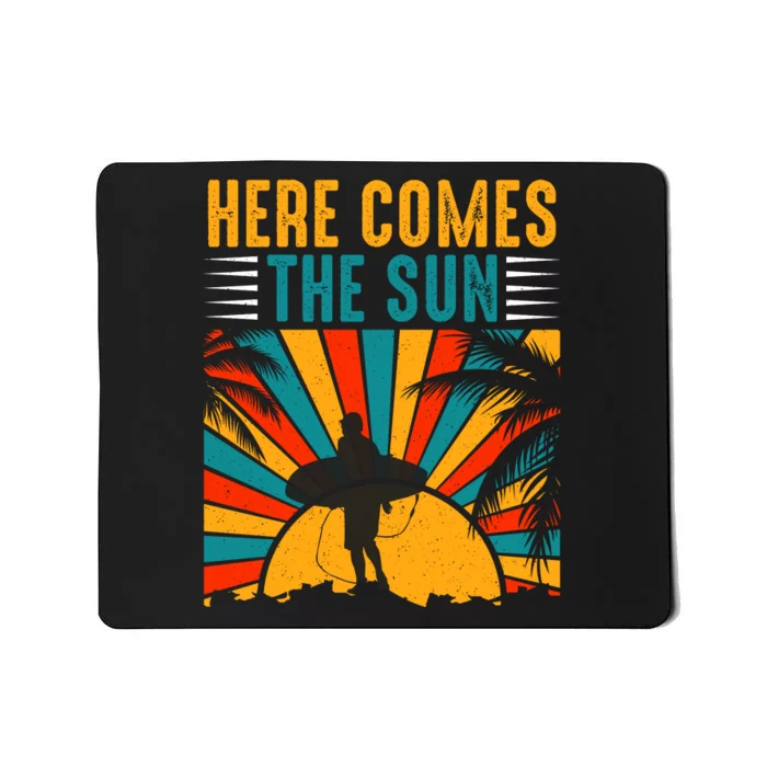 Here Comes The Sun | Surfing Summer Surf Surfer Gift Mousepad