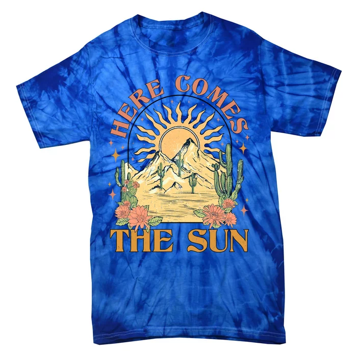 Here Comes The Sun Summer Vibes Summertime Vacation Funny Gift Tie-Dye T-Shirt